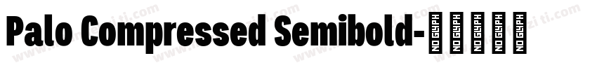 Palo Compressed Semibold字体转换